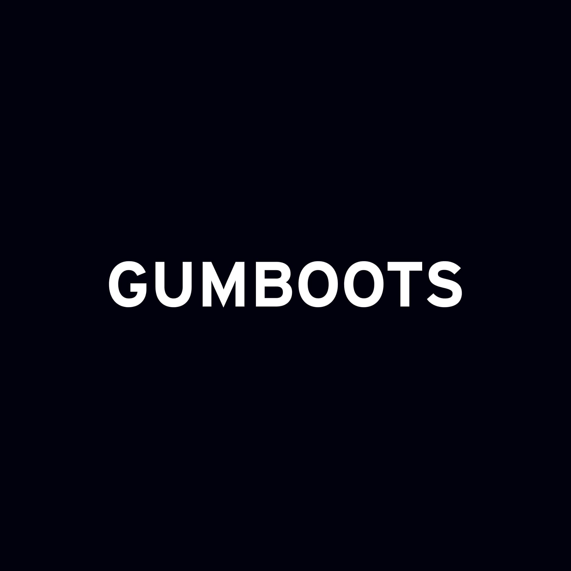 GUMBOOTS